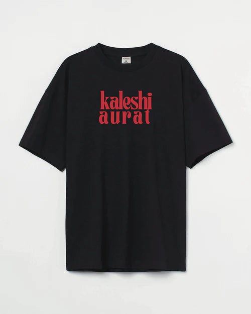 HANILUXE "Kaleshi Aurat" Oversized T-Shirt.